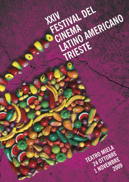 Festival del Cinema Latino Americano di Trieste - XXIV edizione - 24 ottobre, 1 novembre 2009